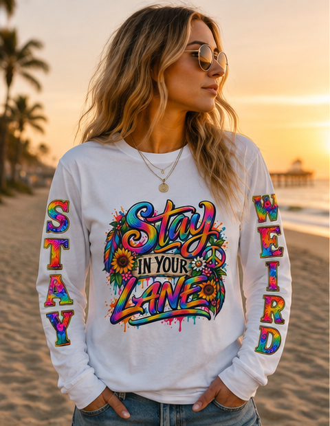 Stay In Your Lane Long Sleeve Shirt | Colorful Floral Typography